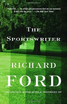 The Sportswriter: Bascombe Trilogy (1) (Vintage Contemporaries)