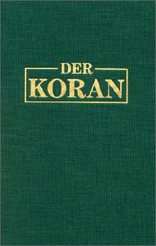 Der Koran. Das Heilige Buch des Islam