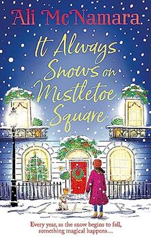 It Always Snows on Mistletoe Square