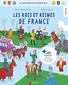 Je joue pour tout savoir sur... les rois et reines de France