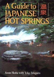 A Guide to Japanese Hot Springs