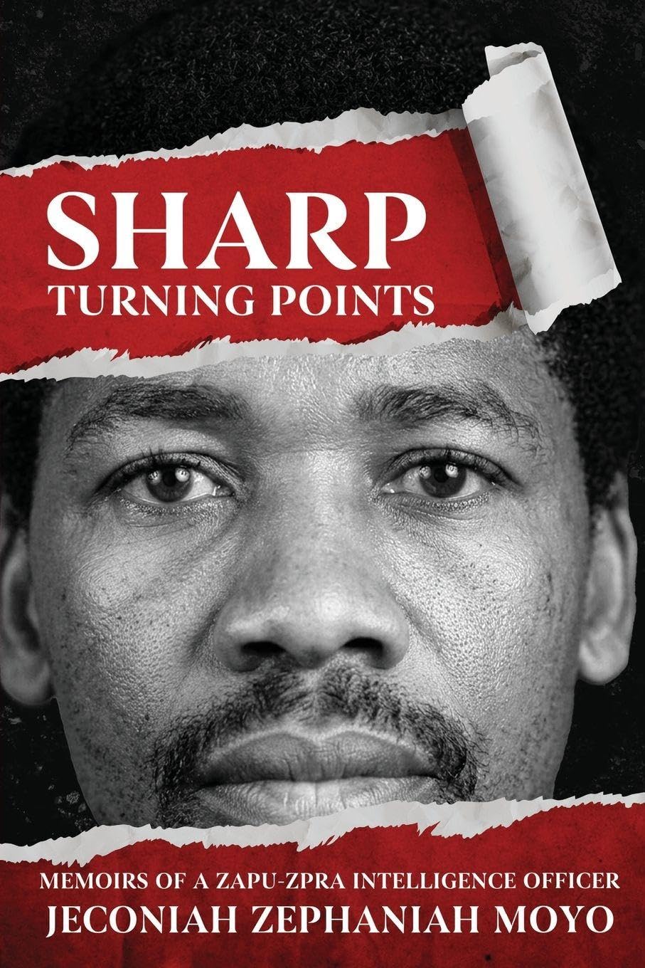 Sharp Turning Points Memoirs Of A Zapu-Zpra Intelligence Officer