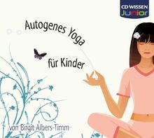 CD WISSEN Coaching - Autogenes Yoga für Kinder, 1 CD