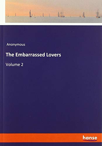 The Embarrassed Lovers: Volume 2