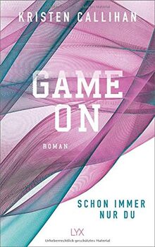 Game on - Schon immer nur du (Game-on-Reihe, Band 3)