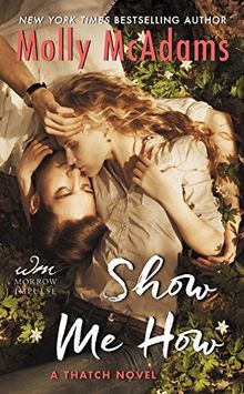 Show Me How: A Thatch Novel