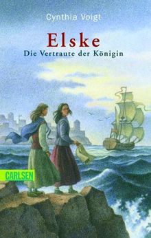 Elske. Die Vertraute der Königin