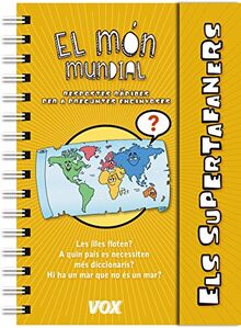 Els Supertafaners. El món mundial (VOX - Infantil / Juvenil - Català - A partir de 5/6 anys - Els Supertafaners)
