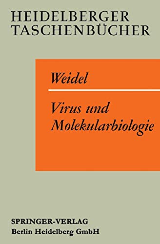 Virus und Molekularbiologie: Eine elementare Einführung (Heidelberger Taschenbücher, 3, Band 3)