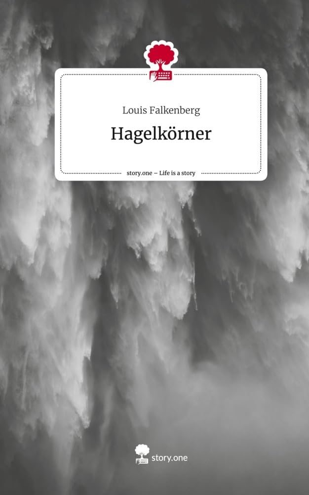 Hagelkörner. Life is a Story - story.one