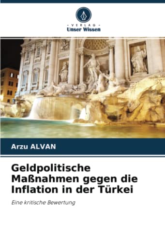 Geldpolitische Maßnahmen gegen die Inflation in der Türkei: Eine kritische Bewertung