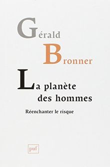 La planète des hommes : réenchanter le risque