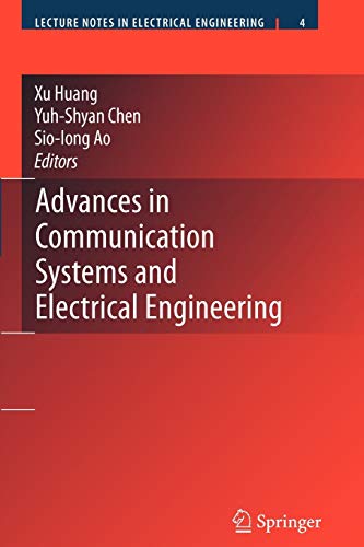 Advances in Communication Systems and Electrical Engineering (Lecture Notes in Electrical Engineering, Band 4)