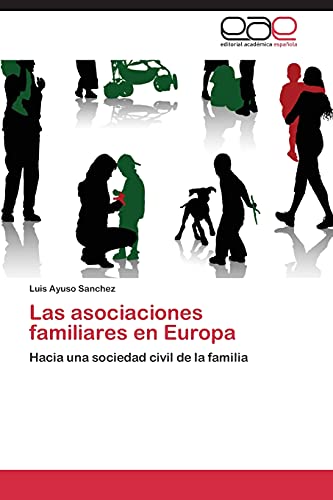 Las asociaciones familiares en Europa: Hacia una sociedad civil de la familia