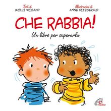 Che rabbia! Un libro per superarla