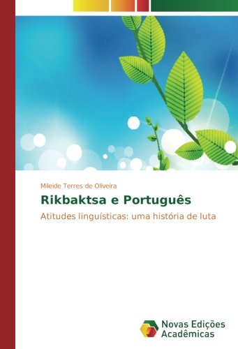 Rikbaktsa e Português: Atitudes linguísticas: uma história de luta