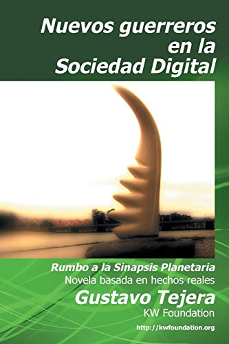 Nuevos guerreros: Rumbo a la Sinapsis Planetaria