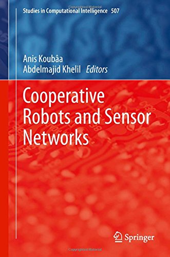 Cooperative Robots and Sensor Networks (Studies in Computational Intelligence)