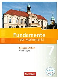 Fundamente der Mathematik - Gymnasium Sachsen-Anhalt: 7. Schuljahr - Schülerbuch von Eid, Dr. Wolfram, Flade, Dr. Lothar | Buch | Zustand gut