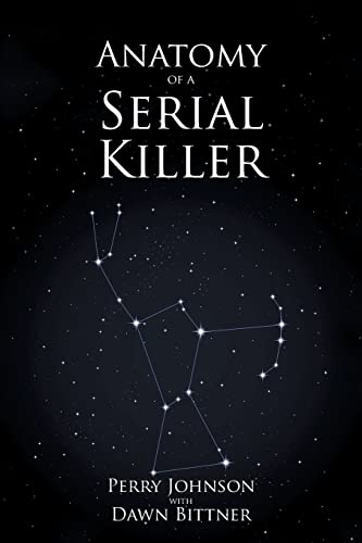 Anatomy of a Serial Killer