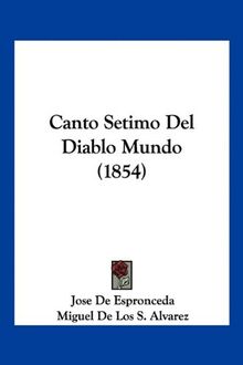 Canto Setimo del Diablo Mundo (1854)