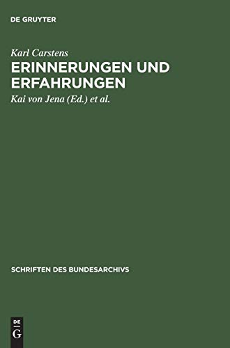 Erinnerungen und Erfahrungen (Schriften des Bundesarchivs, 44, Band 44)