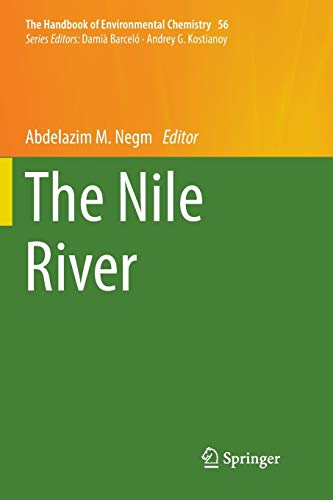 The Nile River (The Handbook of Environmental Chemistry, 56, Band 56)