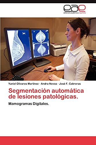 Segmentación automática de lesiones patológicas.: Mamogramas Digitales.