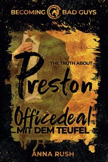 The Truth about Preston – Officedeal mit dem Teufel