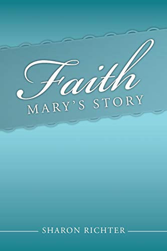 Faith: Mary's Story