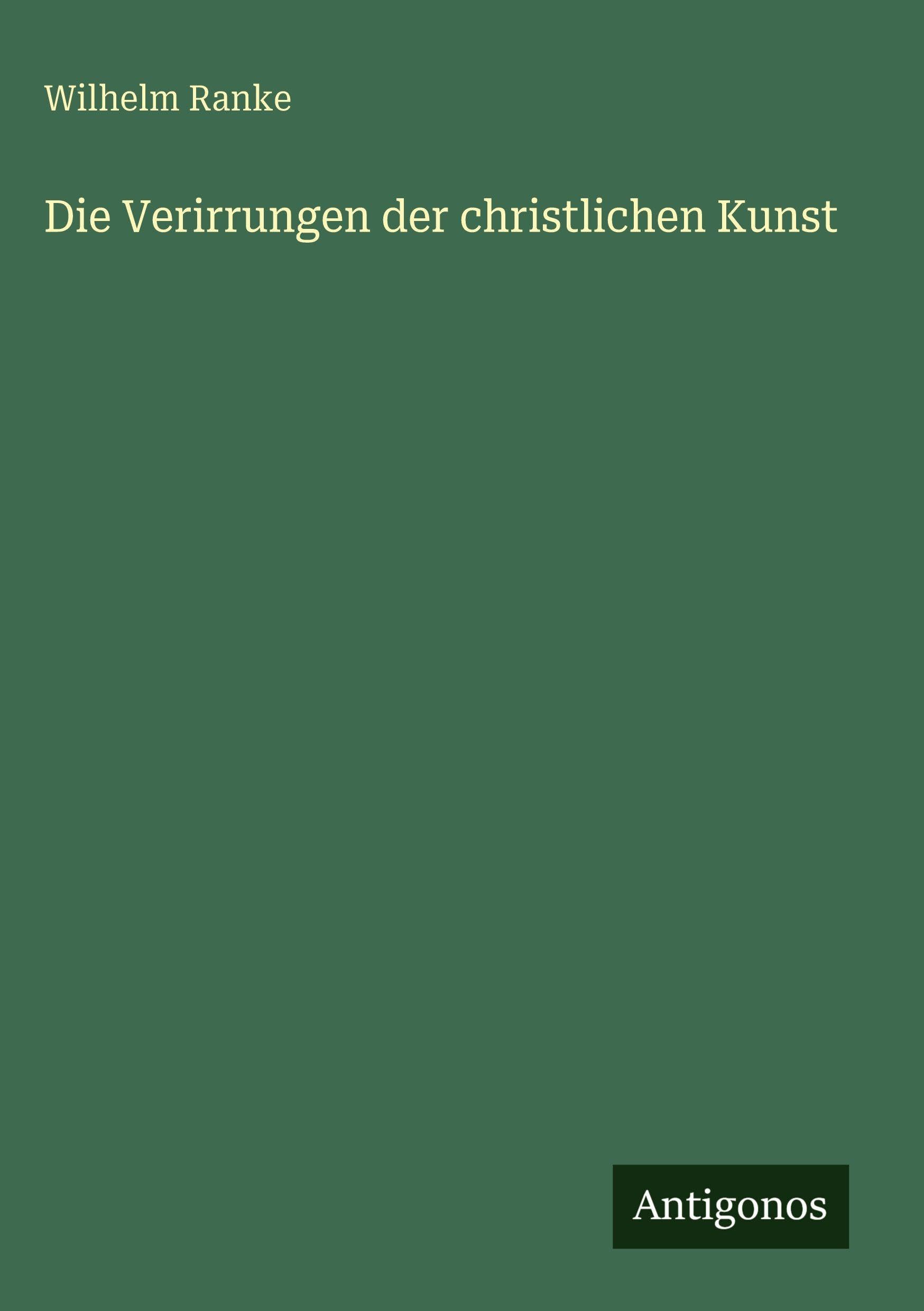 Die Verirrungen der christlichen Kunst