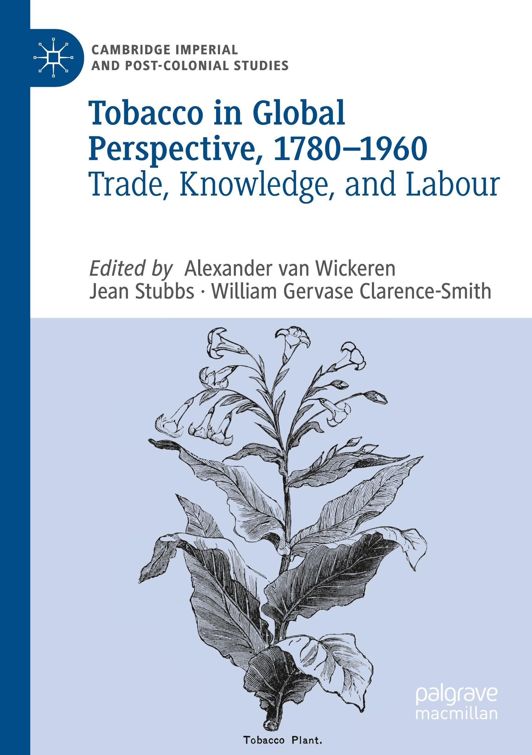 Tobacco in Global Perspective, 1780-1960