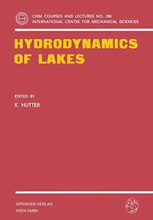 Hydrodynamics of Lakes (CISM International Centre for Mechanical Sciences, 286, Band 286)