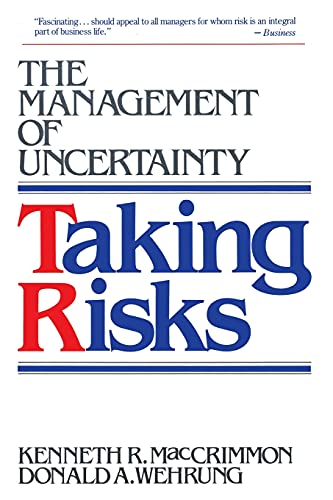 Taking Risks: The Management of Uncertainty
