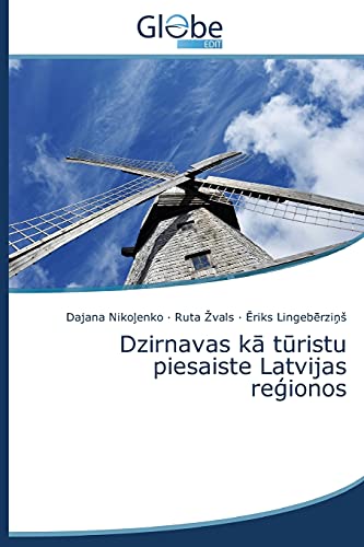 Dzirnavas kā tūristu piesaiste Latvijas reģionos