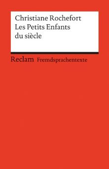 Les Petits Enfants du siècle: (Fremdsprachentexte)