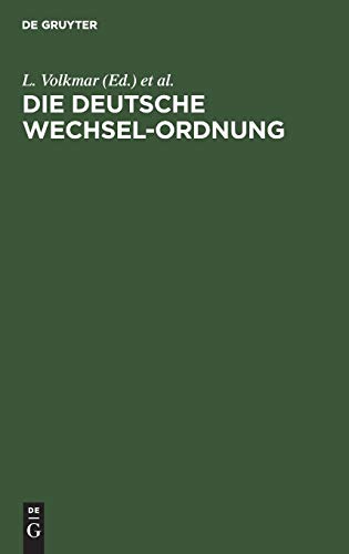 Die Deutsche Wechsel-Ordnung