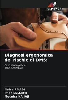 Diagnosi ergonomica del rischio di DMS:: Caso di una pelle epelle e calzature