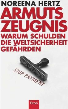 Armutszeugnis: Warum Schulden die Weltsicherheit gefährden