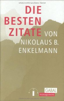 Die besten Zitate von Nikolaus B. Enkelmann von Nikolaus B. Enkelmann | Buch | Zustand sehr gut