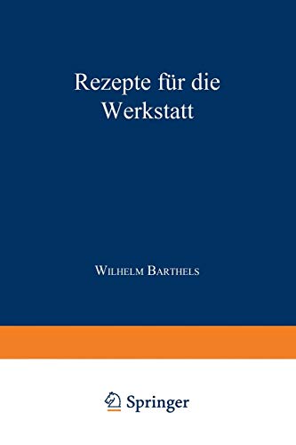 Rezepte für die Werkstatt (Werkstattbücher, 9, Band 9)