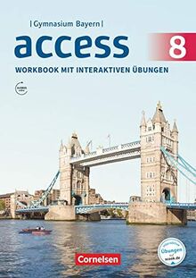 Access - Bayern: 8. Jahrgangsstufe - Workbook mit interaktiven Übungen auf scook.de: Mit Audios online