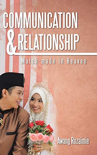 Communication & Relationship: Match-made in Heaven