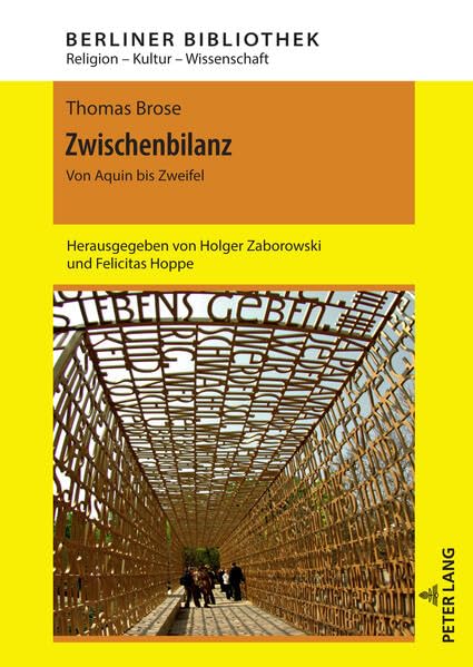Zwischenbilanz: Von Aquin bis Zweifel (Berliner Bibliothek)