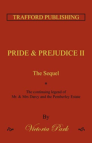 Pride and Prejudice II: The Sequel