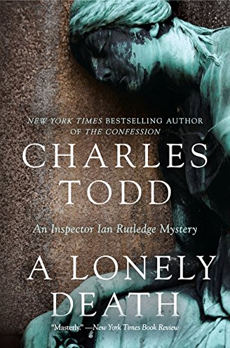 A Lonely Death: An Inspector Ian Rutledge Mystery (Inspector Ian Rutledge Mysteries, Band 13)