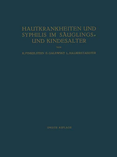 Hautkrankheiten und Syphilis im Säuglings- und Kindesalter: Ein Atlas