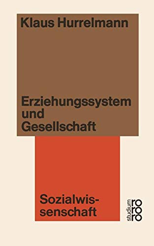 Sozialwissenschaft: Erziehungssystem und Gesellschaft