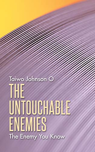 The Untouchable Enemies: The Enemy You Know