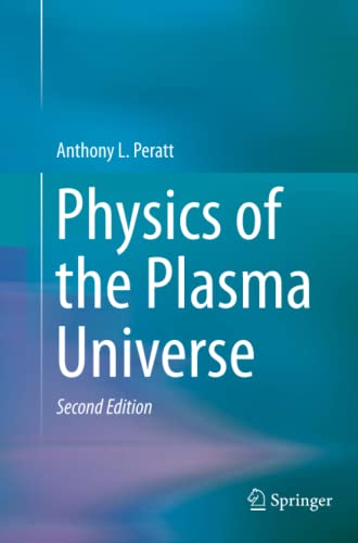 Peratt, Anthony L. L. Physics Of The Plasma Universe